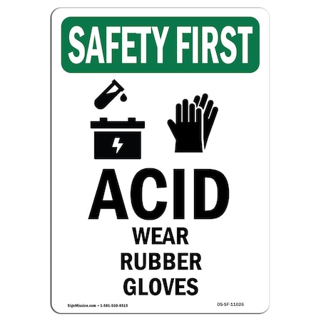 OSHA SAFETY FIRST Sign, Acid Wear Rubber Gloves W/ Symbol, 14in X 10in Decal
